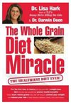 The Whole Grain Diet Miracle