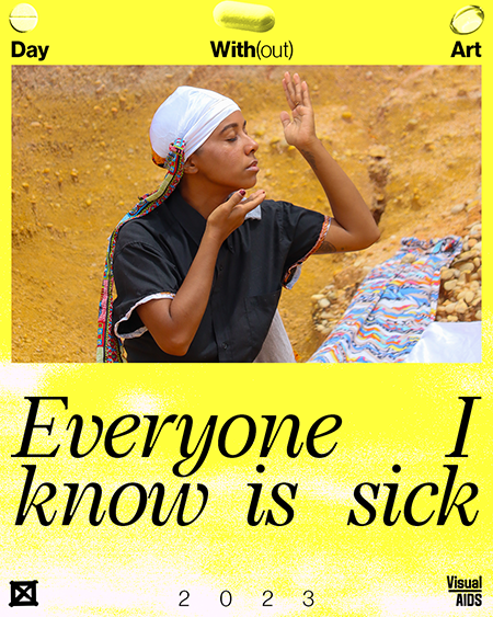 Day With(out) Art 2023: Everyone I Know Is Sick